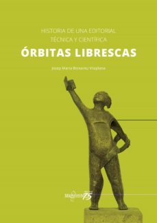 orbitas librescas-josep maria boixareu vilaplana-9788426733559