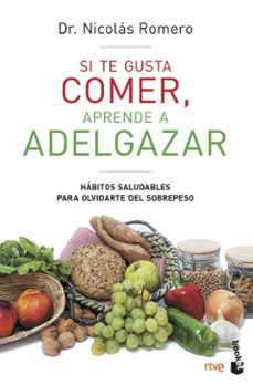 si te gusta comer, aprende a adelgazar-9788427047259