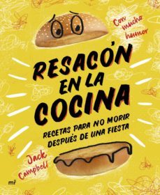 resacon en la cocina. recetas para no morir despues de una fiesta (ebook)-9788427048959