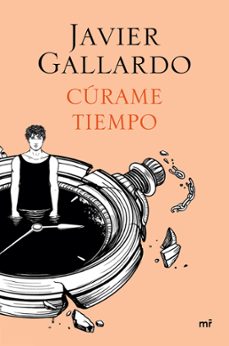 curame tiempo (ebook)-javier gallardo-9788427051959