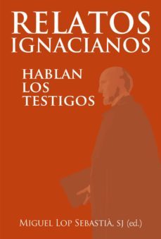 relatos ignacianos (ebook)-miguel (ed.) lop sebastia-9788427139459