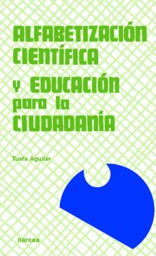 alfabetizacion cientifica y educacion para la ciudadania (ebook)-tusta aguilar-9788427716759