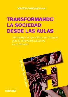 transformando la sociedad desde las aulas (ebook)-mercedes blanchard gimenez-9788427720459