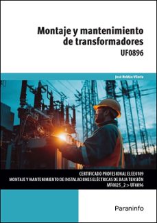 (uf0896) montaje y mantenimiento de transformadores-9788428372459