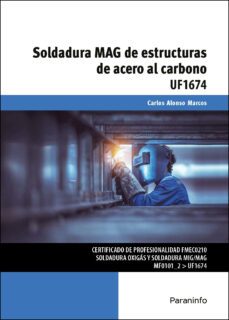 (uf1674) soldadura mag de estructuras de acero al carbono-9788428398459