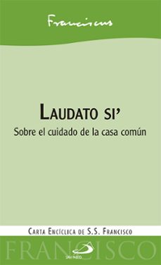 laudato si : sobre el cuidado de la casa comun-jorge bergoglio papa francisco-9788428548359