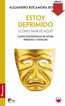 estoy deprimido. ¿como salir de aqui? (ebook)-alejandro rocamora bonilla-9788428827959