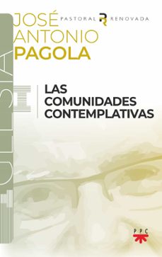 las comunidades contemplativas-jose antonio pagola elorza-9788428842259