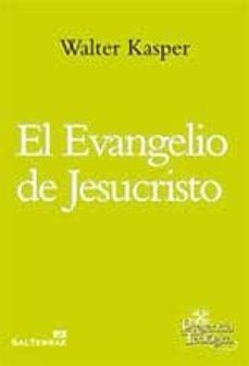el evangelio de jesucristo-walter kasper-9788429320459