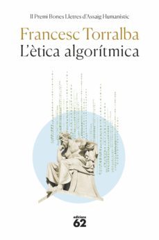 l'ètica algorítmica-francesc torralba-9788429780659