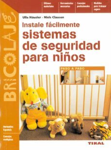 instale facilmente sistemas de seguridad para niños-ulla hausler-niels clausen-9788430593859