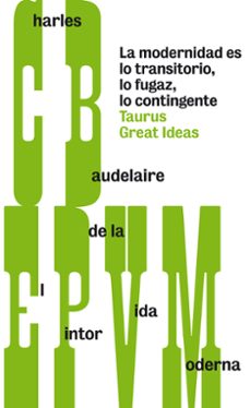 el pintor de la vida moderna-charles baudelaire-9788430607259