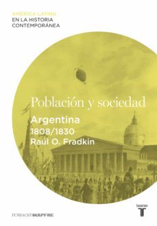 poblacion y sociedad. argentina (1808-1830) (ebook)-raul o. fradkin-9788430609659
