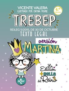 trebep version martina (4ª ed.): rdleg 5/2015, de 30 de octubre. texto legal-9788430982059