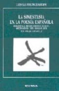 la sinestesia en la poesia española edad media : mediados s. xix-ursula doetsch kraus-9788431311759