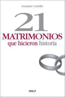 21 matrimonios que hicieron historia (ebook)-gerardo castillo-9788432138959