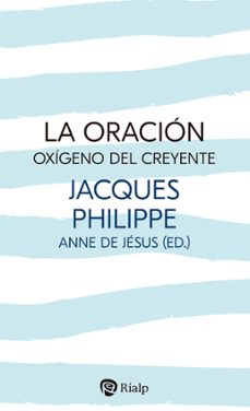 la oración, oxígeno del creyente (ebook)-jacques philippe-9788432165559