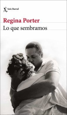 lo que sembramos (ebook)-regina porter-9788432236259