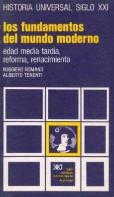 los fundamentos del mundo moderno-ruggiero romano-alberto tenenti-9788432300059