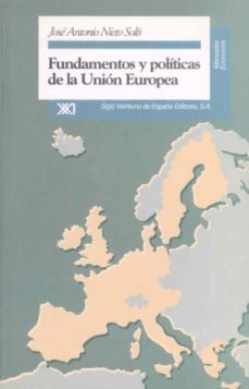 fundamentos y politicas de la union europea (2ª ed.)-9788432308659