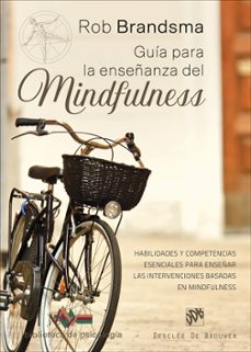 guía para la enseñanza del mindfulness-rob brandsma-9788433029959