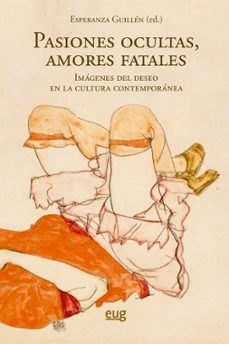 pasiones ocultas, amores fatales-9788433869159