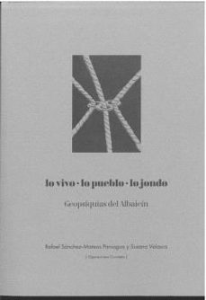 lo vivo · lo pueblo · lo jondo. geopsiquias del albaicin-rafael sanchez mateos paniagua-susana velasco sanchez-9788433870759
