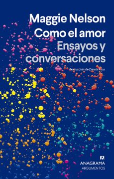 como el amor-maggie nelson-9788433929259