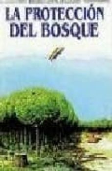 la proteccion del bosque-9788434214859