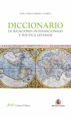 diccionario de relaciones internacionales y política exterior (ebook)-juan carlos pereira-9788434409859