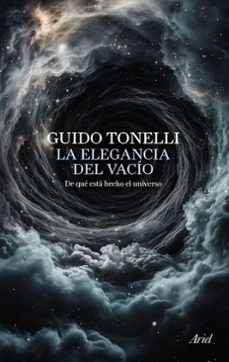 la elegancia del vacio (ebook)-guido tonelli-9788434440159