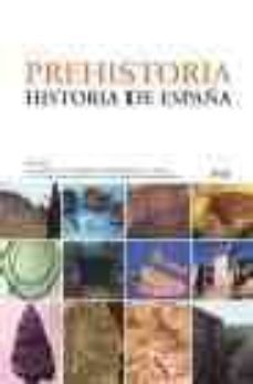 prehistoria: historia de españa-ignacio barandiaran-9788434467859