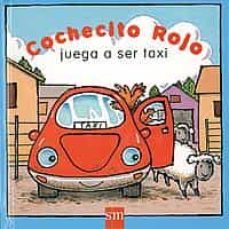 cochecito rojo juega a ser taxi-9788434874459