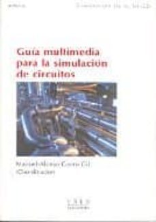 guia multimedia para la simulacion de circuitos (35247cu01a01)(in cluye 2 cd s)-9788436249859
