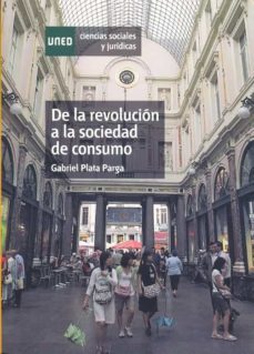 de la revolucion a la sociedad de consumo-gabriel plata praga-9788436261059