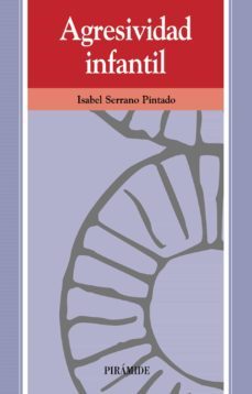 agresividad infantil-isabel serrano pintado-9788436810059