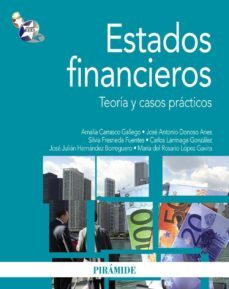 estados financieros: teoria y casos practicos-amalia carrasco gallego-jose antonio donoso anes-silvia fresneda fuentes-9788436823059