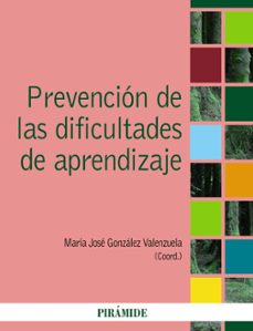 prevencion de las dificultades de aprendizaje-mª jose gonzalez valenzuela-9788436826159