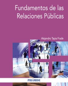 fundamentos de las relaciones publicas-alejandro tapia frade-9788436833959