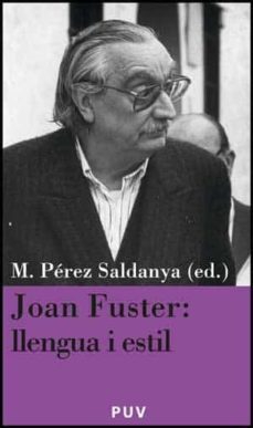 joan fuster: llengua i estil-manuel perez saldaya-9788437071459