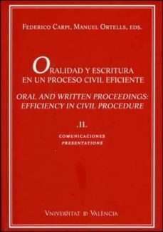 oralidad y escritura en un proceso civil eficiente, vol. ii-9788437072159