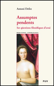 assumptes pendents. set questions filosofiques d avui-9788437080659