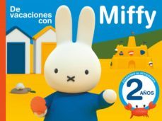 de vacaciones con miffy - 2 años (cuadernos de actividades de mif fy)-9788437201559
