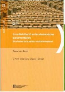 la redistribucio en les democracies parlamentaries: els efectes de la politica multidimensional-9788439393559