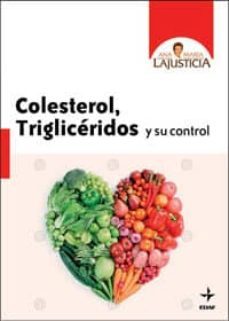 colesterol, trigliceridos y su control (ebook)-ana maria lajusticia-9788441422759