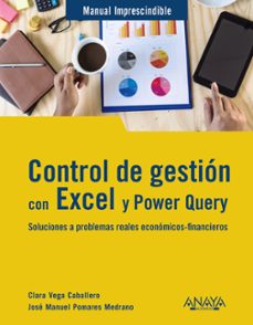 control de gestion con excel y power query-clara vega caballero-jose manuel pomares medrano-9788441547759