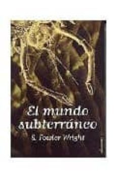 el mundo subterraneo-9788445072059