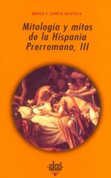 mitologia y mitos en la hispania prerromana, iii-9788446010159