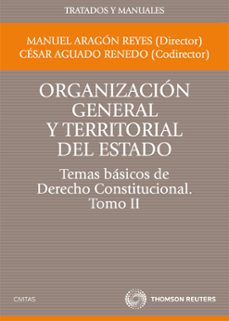 t2 organizacion general y territorial del estado. temas basicos d e derecho constitucional-9788447035359