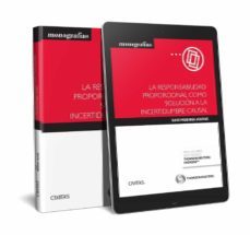 la responsabilidad proporcional como solucion a la incertidumbre causal-9788447049059